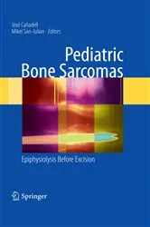 Book cover of Pediatric Bone Sarcomas by José Cañadell