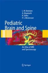 Book cover of Pediatric Brain and Spine by L.M. Ketonen