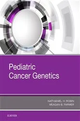 Book cover of Pediatric Cancer Genetics by Nathaniel H. Robin MD