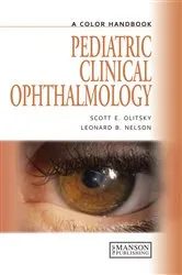 Book cover of Pediatric Clinical Ophthalmology by Scott Olitsky