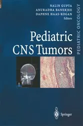Book cover of Pediatric CNS Tumors by Nalin Gupta