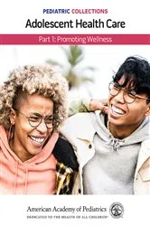 Book cover of Pediatric Collections: Adolescent Health Care: Part 1: Promoting Wellness by American Academy of Pediatrics (AAP)