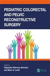 Book cover of Pediatric Colorectal and Pelvic Reconstructive Surgery by Alejandra Vilanova-Sanchez
