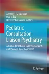 Book cover of Pediatric Consultation-Liaison Psychiatry by Anthony P. S. Guerrero