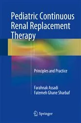 Book cover of Pediatric Continuous Renal Replacement Therapy by Farahnak Assadi