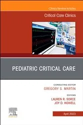 Book cover of Pediatric Critical Care, An Issue of Critical Care Clinics, E-Book by Sorce PhD, RN, CPNP-AC/PC, FCCM, Lauren R.