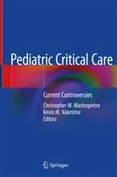 Book cover of Pediatric Critical Care by Christopher W. Mastropietro