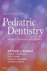 Book cover of Pediatric Dentistry - E-Book (6th ed.) by Arthur J Nowak DMD