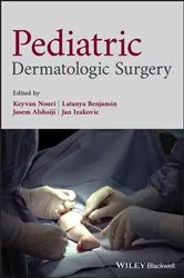 Book cover of Pediatric Dermatologic Surgery by Keyvan Nouri