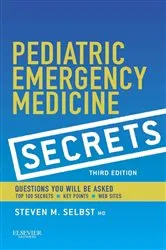 Book cover of Pediatric Emergency Medicine Secrets E-Book (3rd ed.) by Selbst MD, FAAP, FACEP, Steven M.
