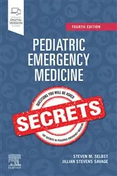 Book cover of Pediatric Emergency Medicine Secrets - E-Book (4th ed.) by Selbst MD, FAAP, FACEP, Steven M.