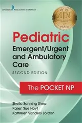 Book cover of Pediatric Emergent/Urgent and Ambulatory Care, Second Edition (2nd ed.) by Sheila Sanning Shea