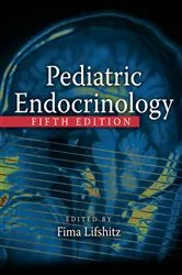 Book cover of Pediatric Endocrinology, Two Volume Set (5th ed.) by Fima Lifshitz