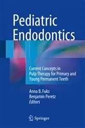 Book cover of Pediatric Endodontics by Anna Fuks