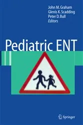 Book cover of Pediatric ENT by John M. Graham