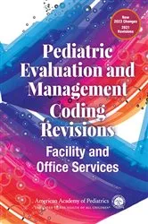 Book cover of Pediatric Evaluation and Management Coding Revisions: Facility and Office Services by Unknown