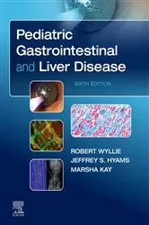 Book cover of Pediatric Gastrointestinal and Liver Disease E-Book (6th ed.) by Robert Wyllie MD
