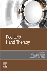 Book cover of Pediatric Hand Therapy by Joshua M. Abzug