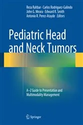 Book cover of Pediatric Head and Neck Tumors by Reza Rahbar