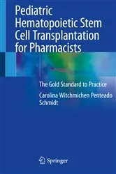 Book cover of Pediatric Hematopoietic Stem Cell Transplantation for Pharmacists by Carolina Witchmichen Penteado Schmidt