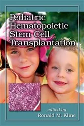 Book cover of Pediatric Hematopoietic Stem Cell Transplantation by Ronald M. Kline