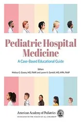 Book cover of Pediatric Hospital Medicine by Melissa G. Cossey