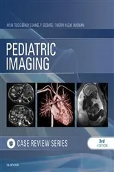 Book cover of Pediatric Imaging: Case Review E-Book (3rd ed.) by Aylin Tekes-Brady MD