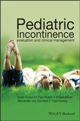 Book cover of Pediatric Incontinence by Israel Franco