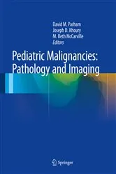Book cover of Pediatric Malignancies: Pathology and Imaging by David M. Parham
