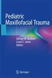 Book cover of Pediatric Maxillofacial Trauma by George M. Kushner