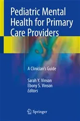 Book cover of Pediatric Mental Health for Primary Care Providers by Sarah Y. Vinson