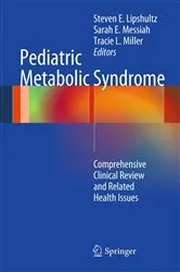 Book cover of Pediatric Metabolic Syndrome by Steven E. Lipshultz