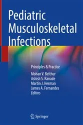 Book cover of Pediatric Musculoskeletal Infections by Mohan V. Belthur
