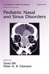 Book cover of Pediatric Nasal and Sinus Disorders by Tania Sih