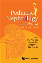 Book cover of Pediatric Nephrology On-the-go (Fifth Edition) by Hui-kim Yap