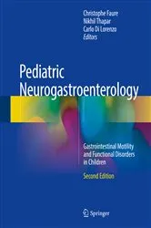 Book cover of Pediatric Neurogastroenterology (2nd ed.) by Christophe Faure