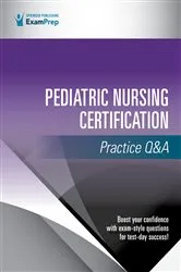 Book cover of Pediatric Nursing Certification Practice Q&A by Springer Publishing Company