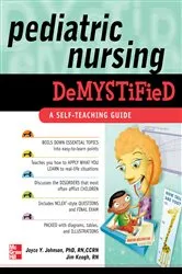 Book cover of Pediatric Nursing Demystified by Joyce Y. Johnson