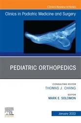 Book cover of Pediatric Orthopedics, An Issue of Clinics in Podiatric Medicine and Surgery, E-Book by Mark E. Solomon DPM FACFAS