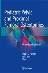 Book cover of Pediatric Pelvic and Proximal Femoral Osteotomies by Reggie C. Hamdy