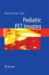 Book cover of Pediatric PET Imaging by Martin Charron