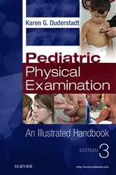 Book cover of Pediatric Physical Examination - E-Book (3rd ed.) by Duderstadt PhD, RN, CPNP, FAAN, Karen G.