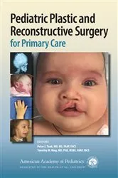 Book cover of Pediatric Plastic and Reconstructive Surgery for Primary Care by Peter J. Taub