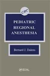 Book cover of Pediatric Regional Anesthesia by BernardJ. Dalens