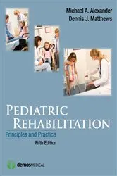 Book cover of Pediatric Rehabilitation (5th ed.) by Michael A. Alexander