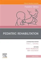 Book cover of Pediatric Rehabilitation, An Issue of Pediatric Clinics of North America, E-Book by Houtrow MD, PhD, Amy