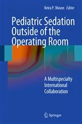 Book cover of Pediatric Sedation Outside of the Operating Room by Unknown
