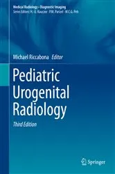 Book cover of Pediatric Urogenital Radiology (3rd ed.) by Michael Riccabona