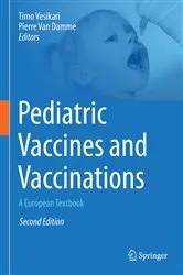Book cover of Pediatric Vaccines and Vaccinations (2nd ed.) by Timo Vesikari