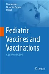 Book cover of Pediatric Vaccines and Vaccinations by Timo Vesikari